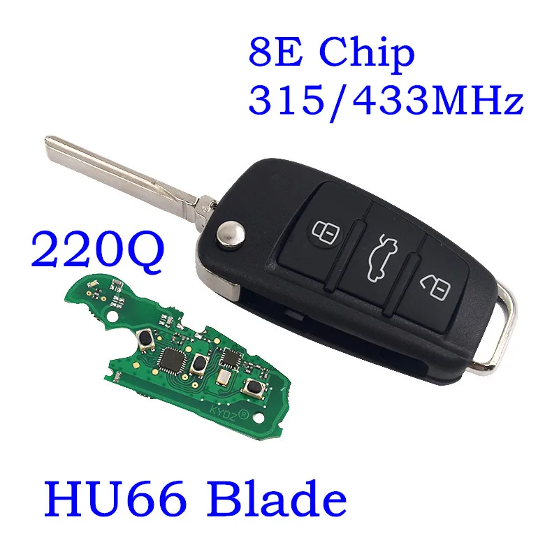 

Flip Remote Key Control Fob 8E0 837 220Q 315MHz 433MHZ With 8E Chip HU66 Blade for Audi A6L Q7 3 Buttons