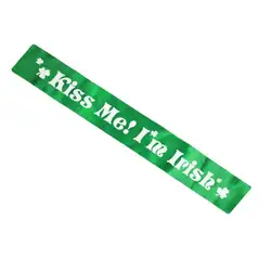 День Святого Патрика Kiss Me I'm Irish Письмо печати атласный пояс ремень фестиваль украшения