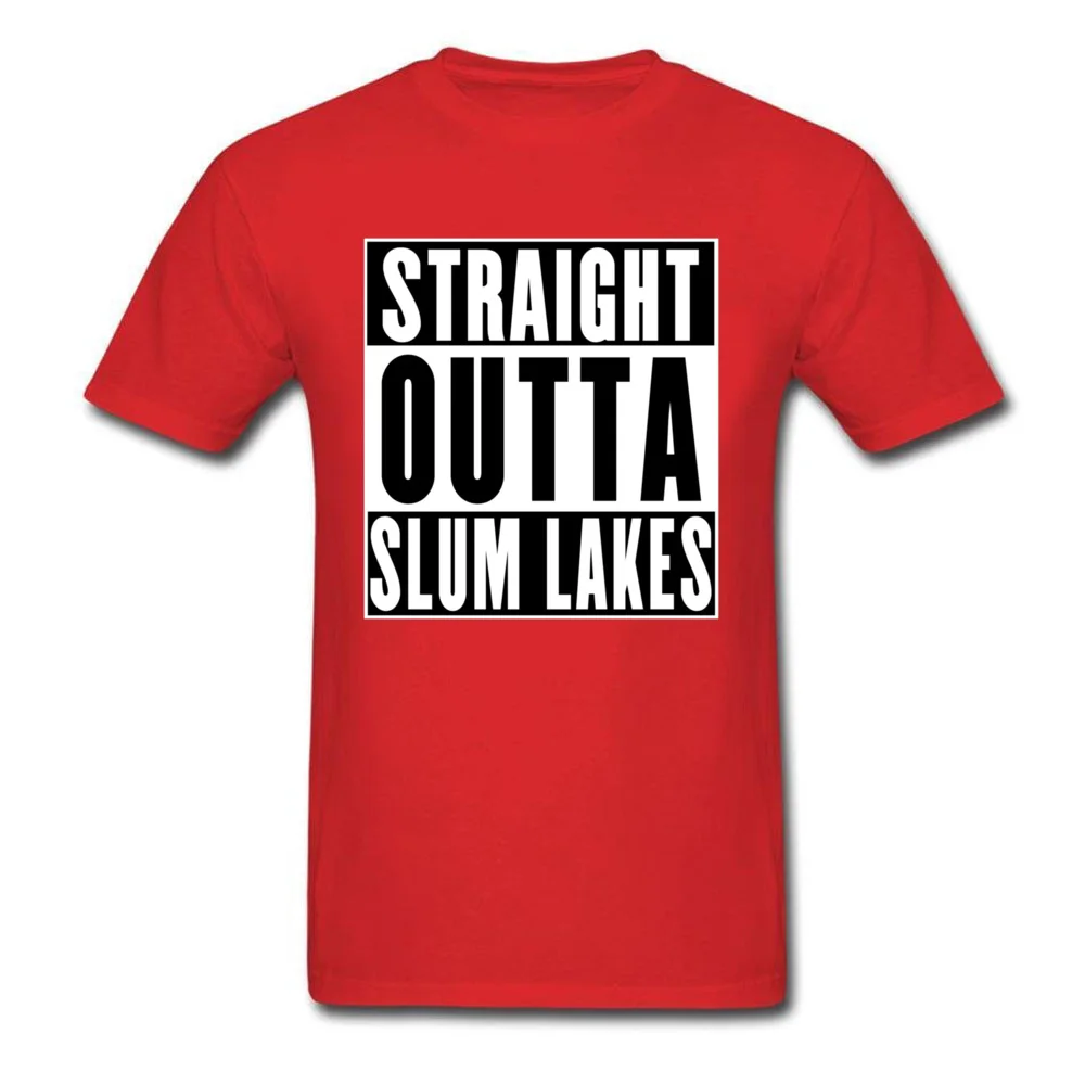 Crewneck Straight-Outta-Slum-Lakes-177 Cotton Fabric Adult T-Shirt Casual Tops Shirts New Coming Tops T Shirt Short Sleeve Straight-Outta-Slum-Lakes-177 red