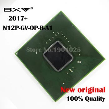 

DC:2017+ 100% New original N12P-GV-OP-B-A1 N12P GV OP B A1 BGA Chipset