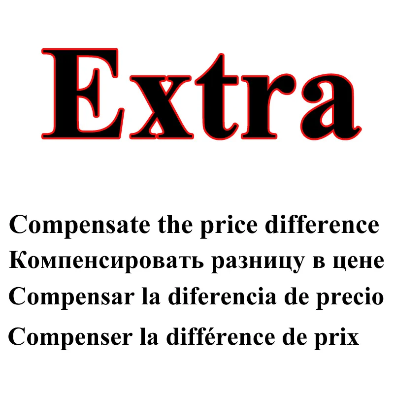 

Compensate the price difference, Extra shipping