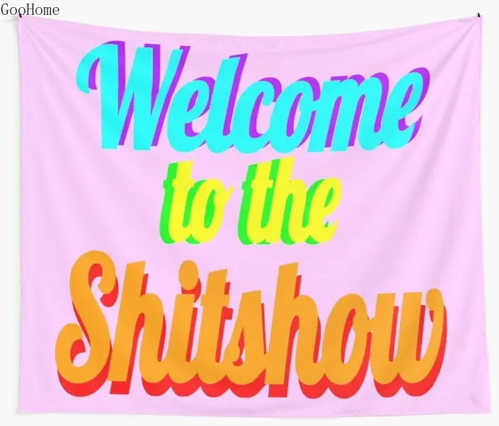 Welcome to the Shitshow Wall Tapestry Cover Beach Towel Throw Blanket Picnic Yoga Mat Home Decoration
