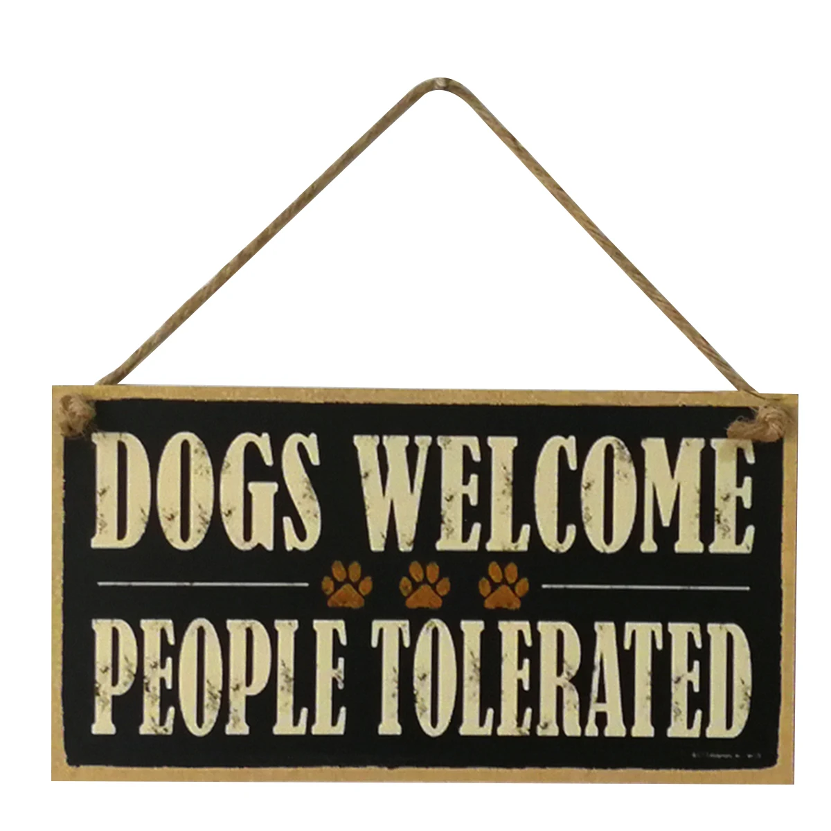 

DOGS WELCOME PEOPLE TOLERATED Wood Sign Farm Decorative Plaque Hanging Sign Board