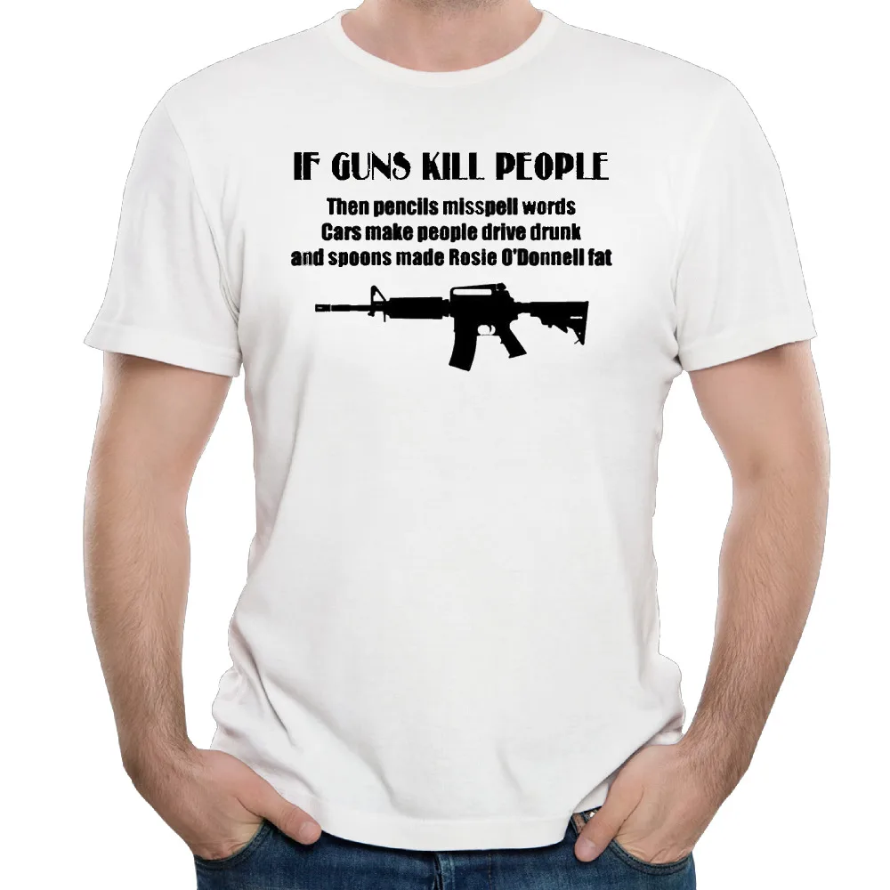 If Guns Kill People Cotton Printed O Neck Short Sleeve Customized Mens
