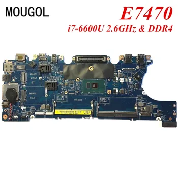 

MOUGOL A+ Quality mainboard For Dell E7470 Laptop motherboard i7-6600U 2.60Ghz DDR4 AAZ60 LA-C461P 100% Tested
