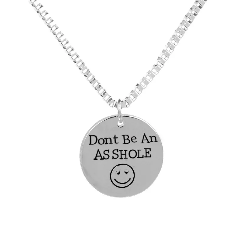 10pcs / lot Simple Pendant Round Smile "Do not Be An Asshole" Letter Necklace Pendant Birthday Gift Jewelry