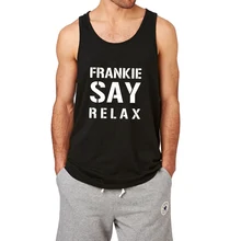 Loo show Фрэнки Сказать Расслабиться Забавный Лето тренировки майка Для мужчин