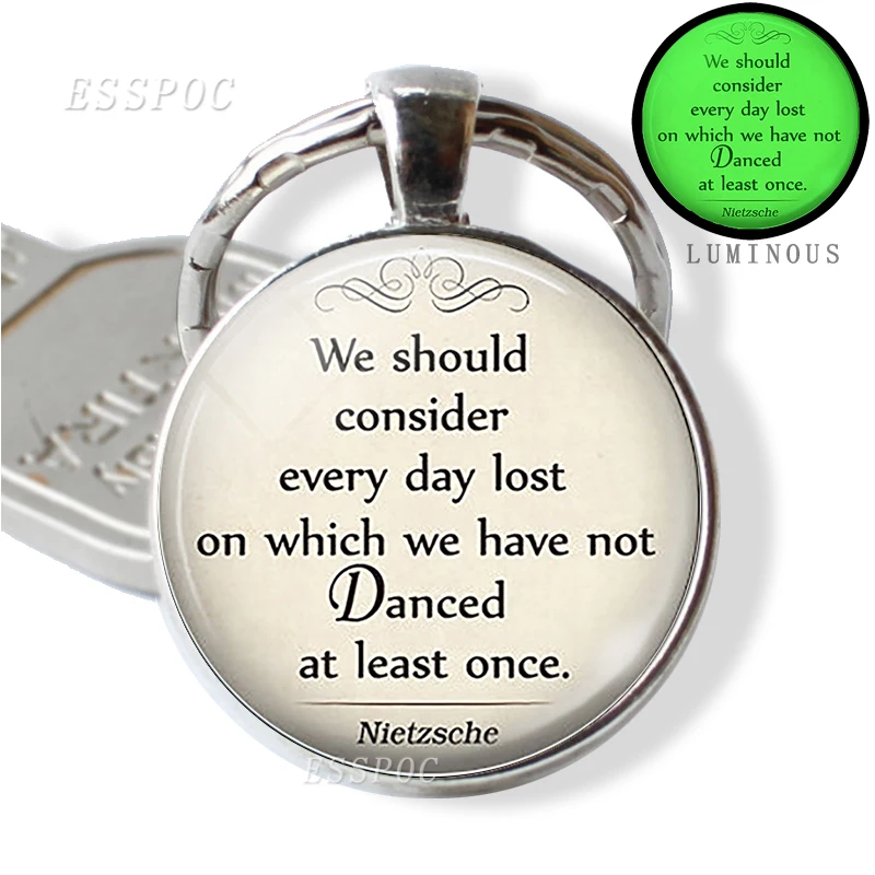 

Nictzsche Quote Keychain Metal Keyring Philosophy Jewelry Glow In The Dark " Those Who Danced Were Thought Quite Mad " Gift