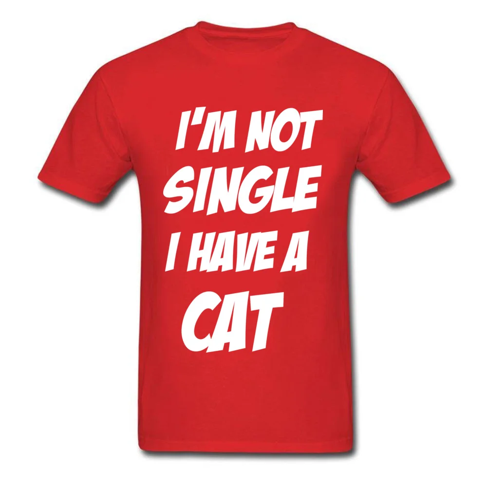 cosie Party T Shirt for Men All Cotton Summer Tops Shirts 3D Printed Sweatshirts Short Sleeve Family O Neck Wholesale IM NOT SINGLE I HAVE A CAT red