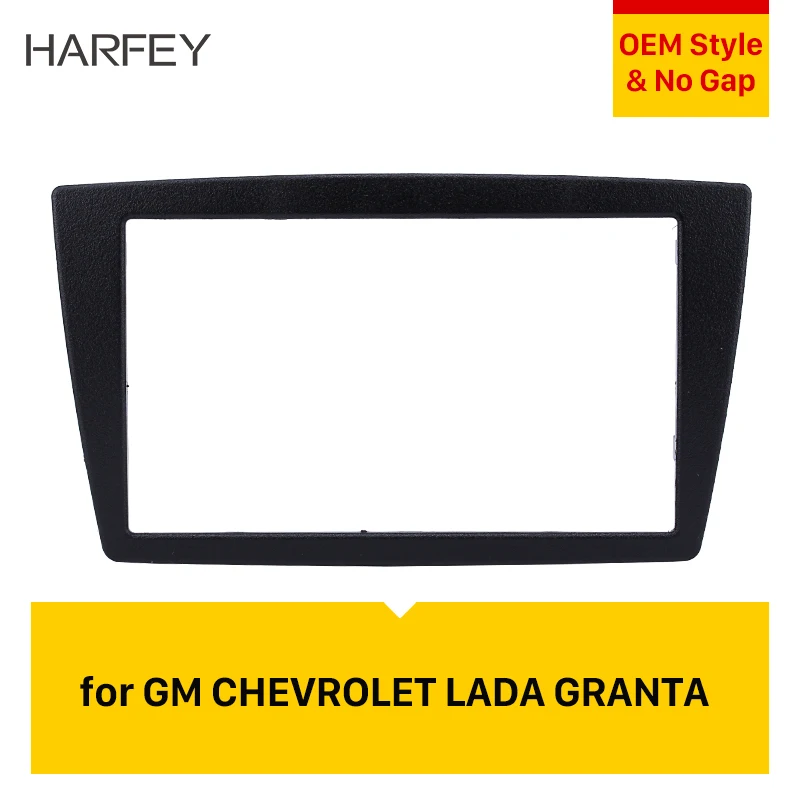 

Harfey 173*98/178*100/178*102mm 2 Din Car Radio Fascia For CHEVROLET/ LADA/ GRANTA Refitting Kits Frame Cover Trim DVD Panel kit