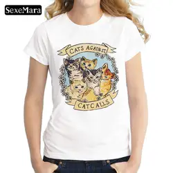 SexeMara/Новые кошки печати футболки Для женщин кошки против Catcalls письмо Femme Футболка Повседневное футболки Для женщин s футболка