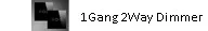 2Way dimmer