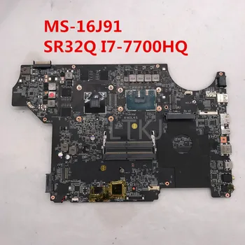 

High quality For MSI GE72VR MS-16J91 Laptop motherboard With SR32Q I7-7700HQ CPU GTX1050M 4 GB N17P-G0-A1 100% full Tested