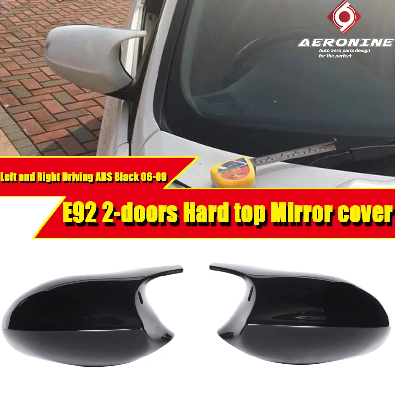 

E92 Hard Top Sedan Side Mirror Cover Cap Add on style For BMW 3 Series M3 Look ABS Gloss Black 1:1 Replacement 1 Pair 2006-2009