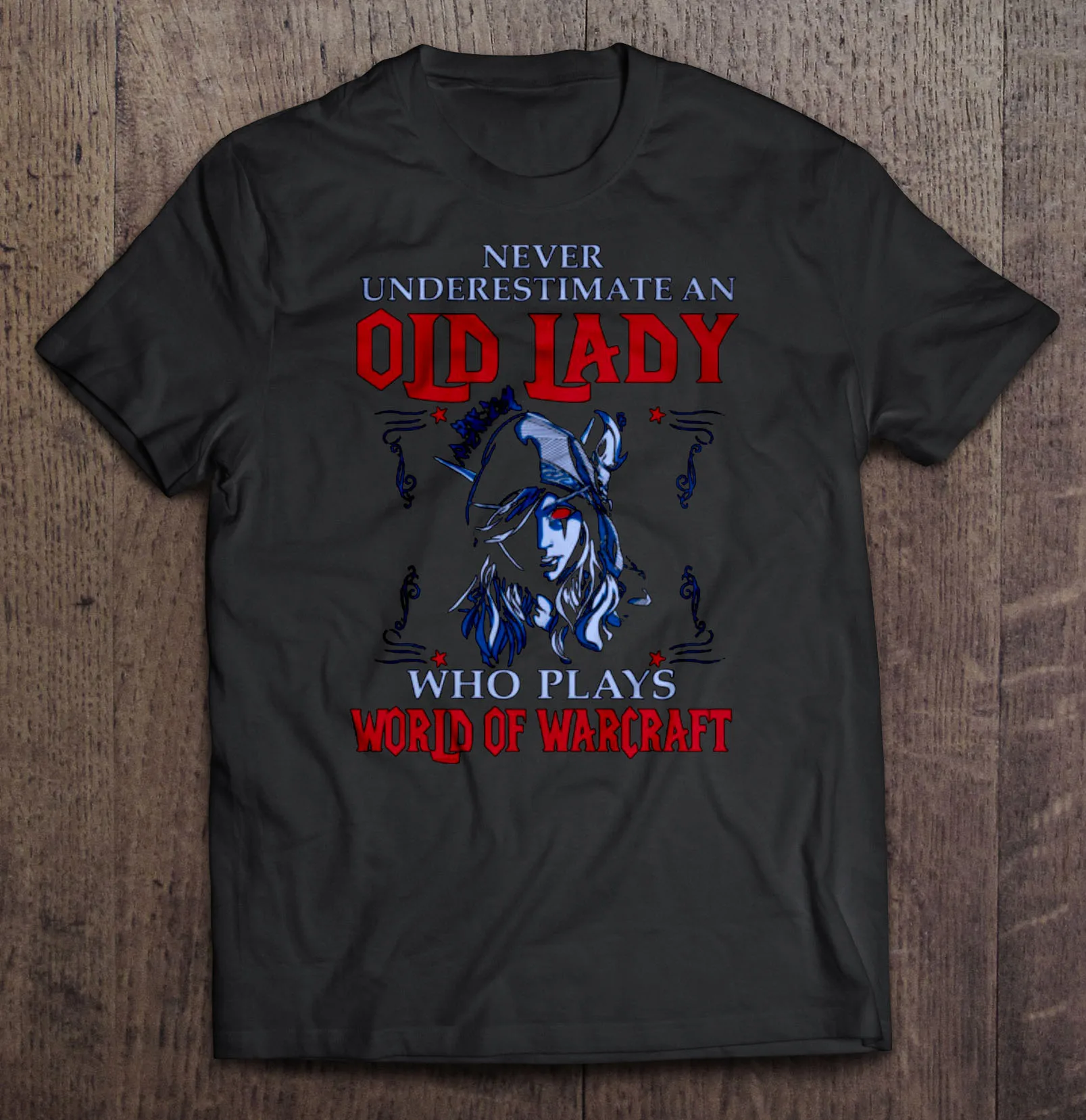

Never underestimate an Old lady who plays World of Warcraft