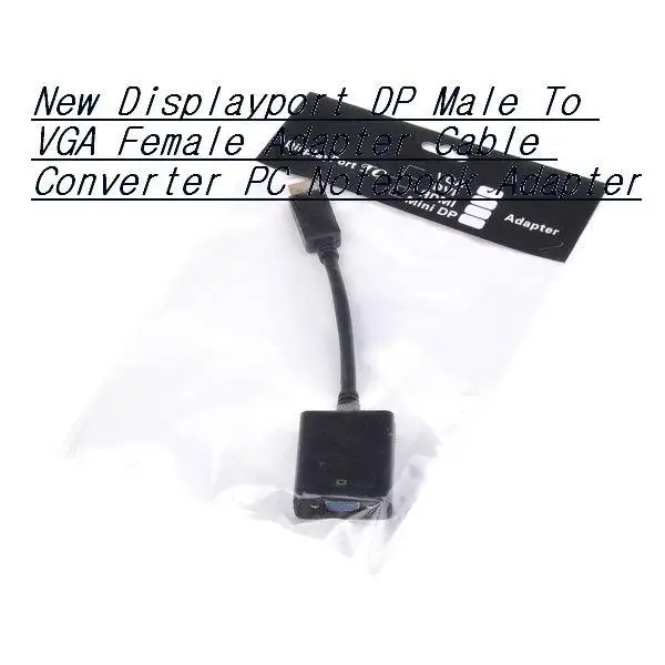 

Brand New Displayport DP Male To VGA Female Adapter Cable Converter PC Notebook Adapter