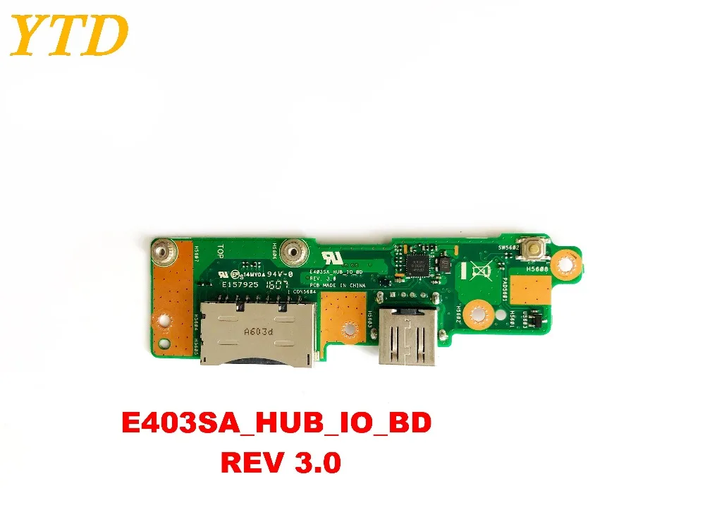 Оригинальная USB-плата для ASUS E403SA E403 концентратор IO BD REV 3 0 протестирована хорошая