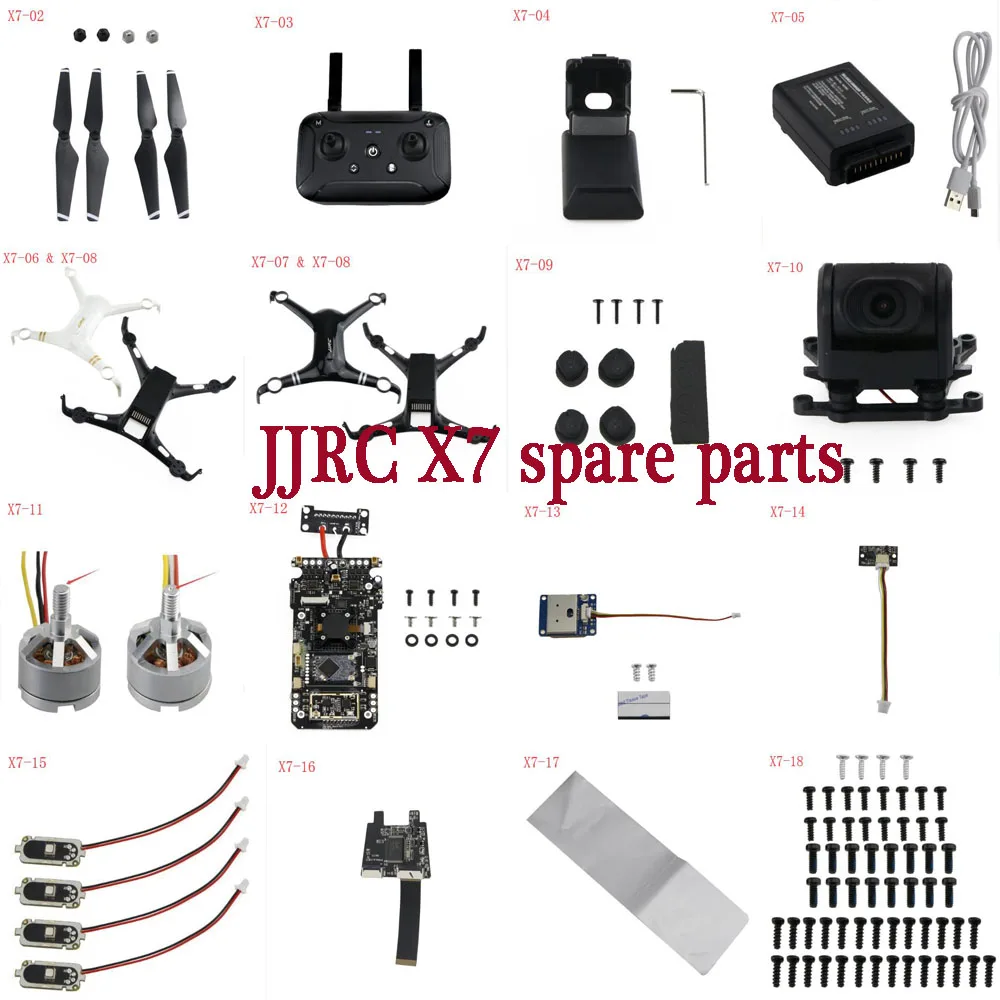 JJRC X7 RC Drone Quadcopter spare parts blade body shell motor charger GPS Receiver compass Camera board Screw antenna LED etc.