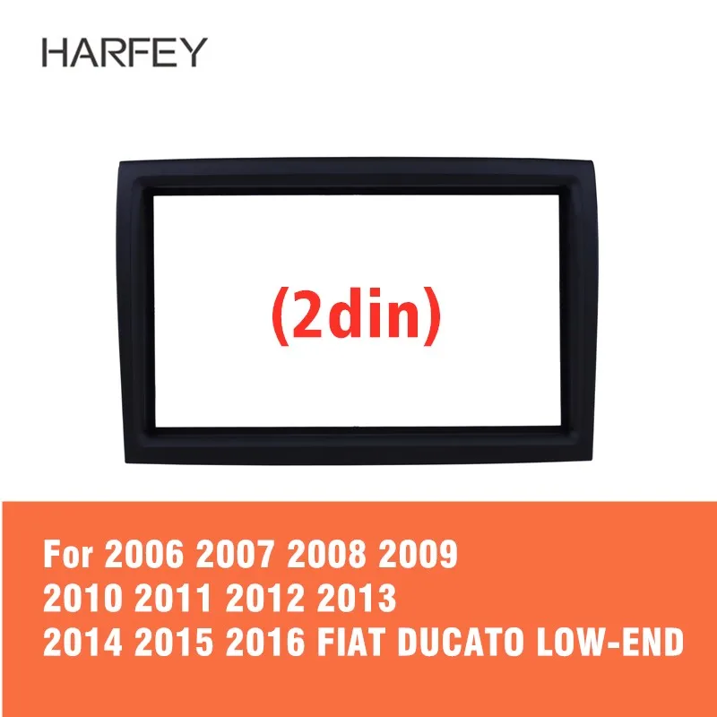 Автомобильная стереопанель Harfey 2DIN комплект отделки панели радио для FIAT DUCATO LOW-END