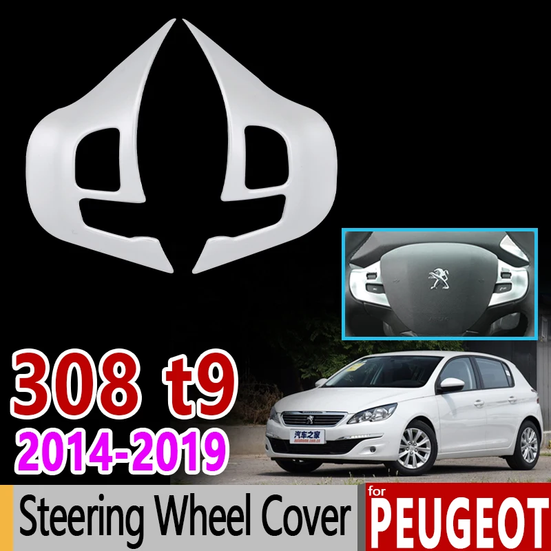 

for Peugeot 308 ii t9 2014 - 2018 Chrome Trim Set Steering Wheel Cover 308sw 308GT GTI 2015 2016 2017 Accessories Car Styling