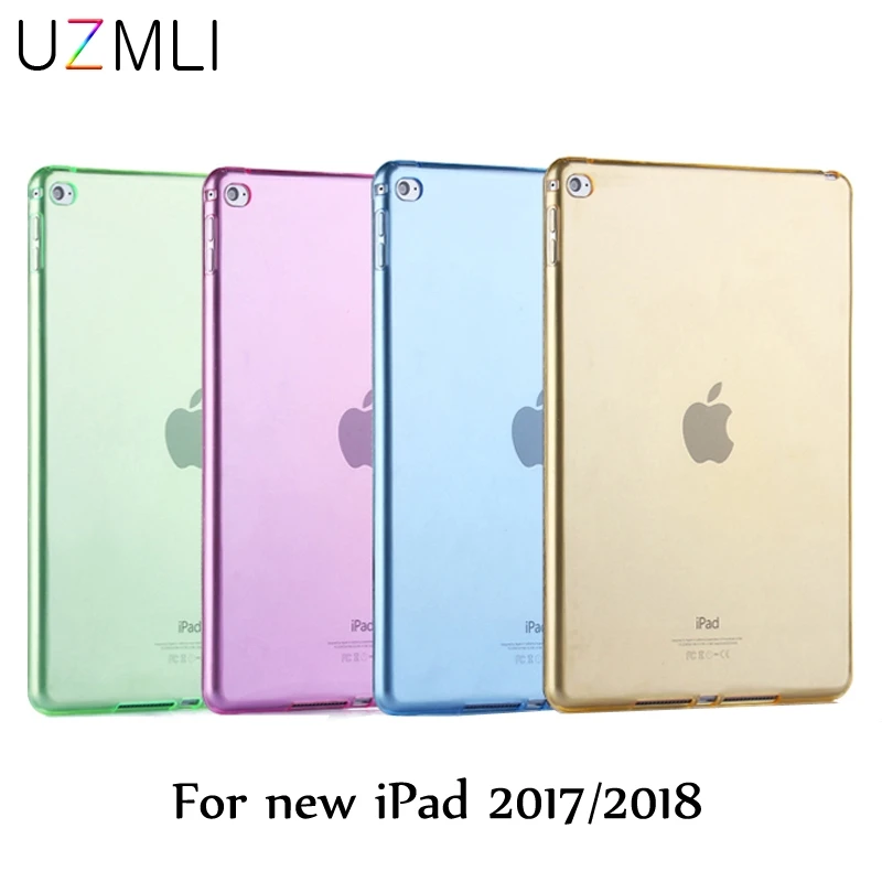 

TPU Soft Case For Apple new iPad 2017&2018 9.7" Ultra-thin Slim Silicone Colorful Transparent Clear Protective Shell Cover