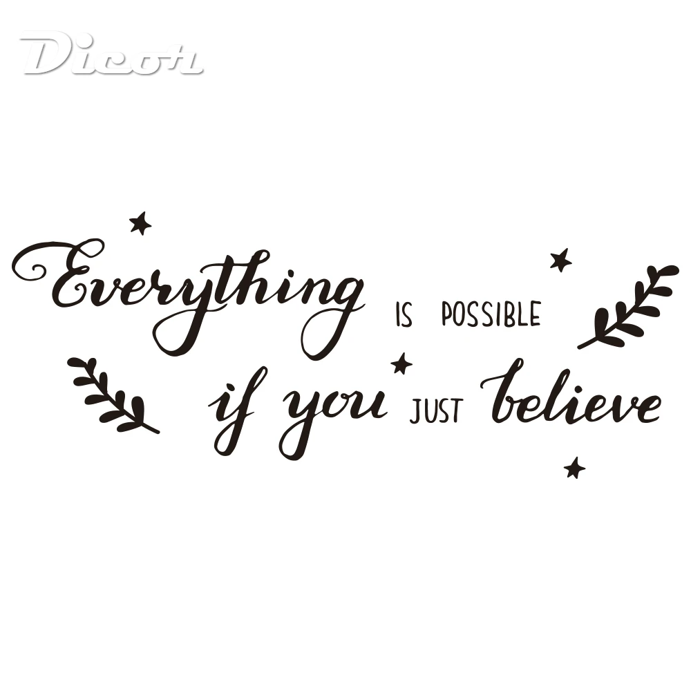 

Everything Is Possible Dicor Brand Self Adhesive Art Wall Decal Sticker PVC Use Easy Removable Fashion Decoration For Young 2019