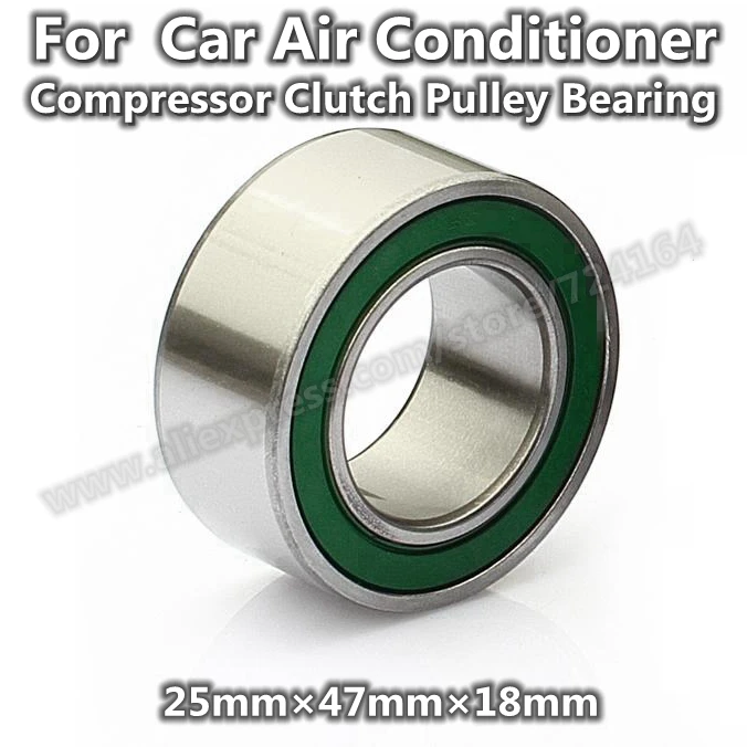 

25*47*18mm Air Conditioner A/C Compressor Clutch Pulley Bearing 25BD4718 DU DUU DUK DDU For Car Double row angular contact ball