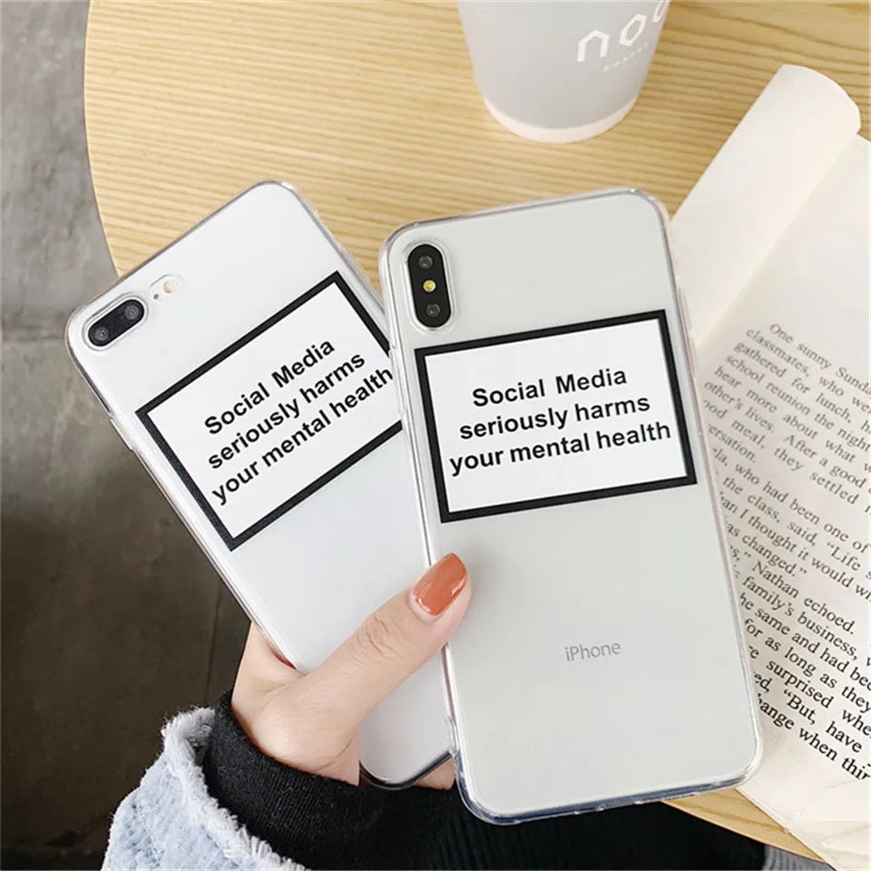

Social Media seriously harms your mental health Soft Phone Cases For iphone 6 6S 7 8 plus X XS MAX XR Back Cover Coque