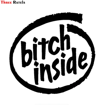 

Three Ratels FTZ-17# 15x14.4cm B*itch INSIDE Funny Vinyl Car Sticker Car-styling Motorcycle Decals