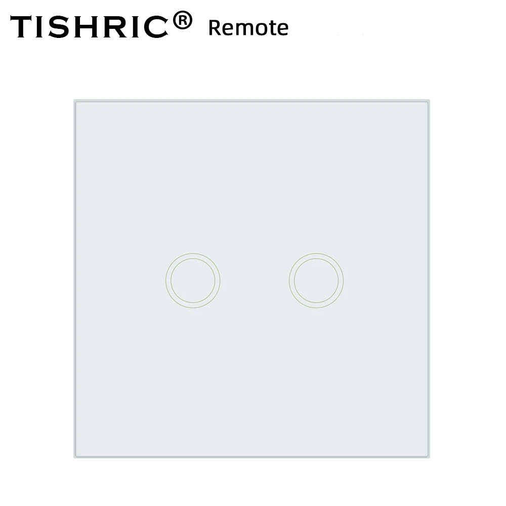 TISHRIC 86 Тип 1/2/3 RF 433 сенсорный выключатель с удаленным управлением светильник Настенный светильник светодиодный Стекло Панель пульт дистанционного управления приемник работать с SONOFF T1 - Комплект: 433 Remote 2GANG