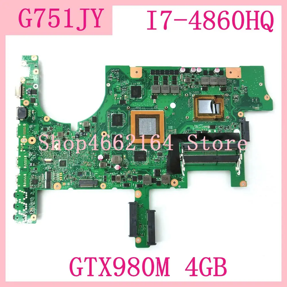  G751JY I7-4860HQ Quad core processor GTX980M 4GB motherboard For ASUS G751J G751 G751JT G751JY Note