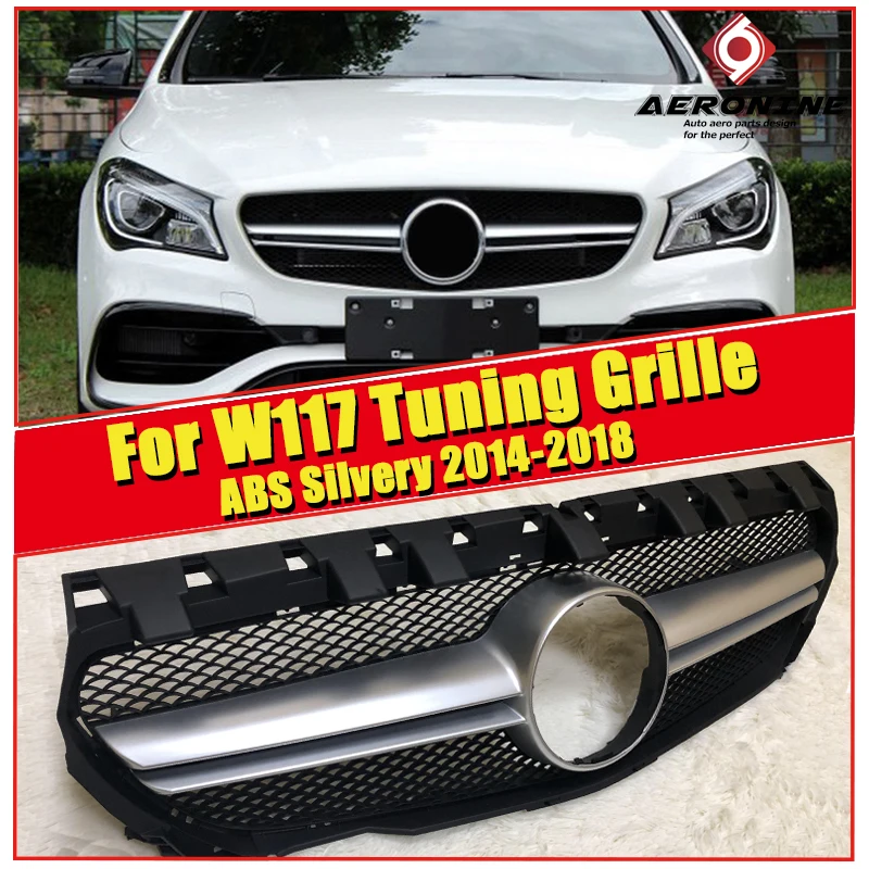 

For MercedesMB W117 CLA45 look sport grille grill ABS Silvery Without Sign CLA Class CLA180 200 250 Front Bumper Grills 2014-16