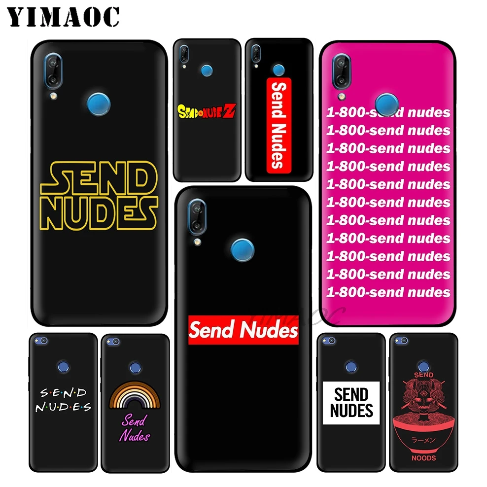 Send Nudes Funny Words Soft Case for Huawei Honor Mate 20 9X Note 10 Pro 8X 8 6A 7A 7X 7C Y9 Y7 Y6 Prime 2018 2017 View |