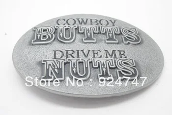 

Funny Belt Buckle(cowboy butts drive me nuts)
