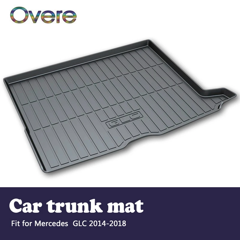 

Overe 1Set Car Cargo rear trunk mat For Mercedes GLC X253 2014 2015 2016 2017 2018 Styling Boot Liner Tray Anti-slip Accessories