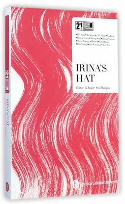 

21st Century Chinese Literature Irina's Hat Language English Keep on Lifelong learning as long as you live-438