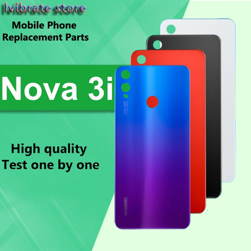Новая стеклянная батарея задняя крышка корпус двери для huawei Nova 3i крышка батареи для huawei Nova3i Nova 3 i замена оболочки