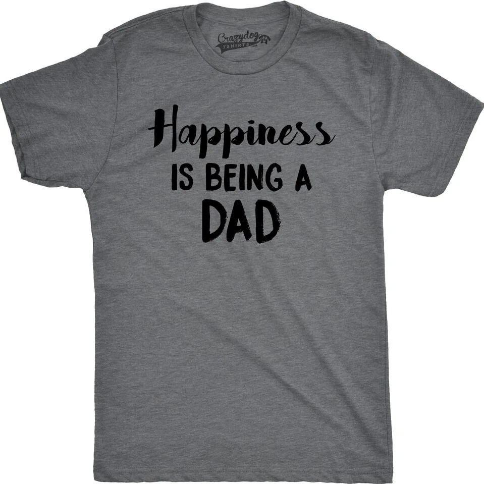 Happiness Is Being A Dad Perfect New Dad Gift T-Shirt For Men