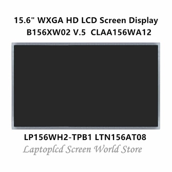 

FTDLCD 15.6" WXGA HD LCD Screen Laptop Display For LP156WH2-TPB1 LTN156AT08 B156XW02 V.5 CLAA156WA12 1366x768 30PIN