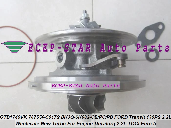 Turbo Cartridge CHRA GTB1749VK 787556-5017S 787556-0016 1717628 1760759 BK3Q6K682CB 787556 For Ford Transit 130PS Duratorq 2.2L (2)