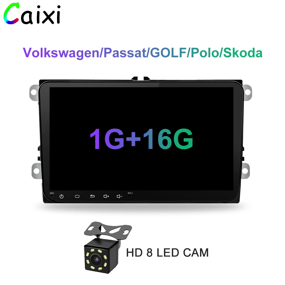 CAIXI " Автомагнитола gps навигация Android8.1 multime плеер для Фольксваген Шкода GOLF5 Golf6 POLO PASSAT B5 B6 JETTA TIGUAN - Цвет: Cx-1G-16G-CAM