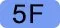 5F