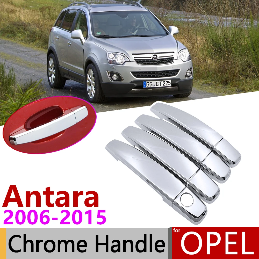 Для Opel Vauxhall Antara 2006 ~ 2015 Роскошная хромированная внешняя дверная ручка Крышка
