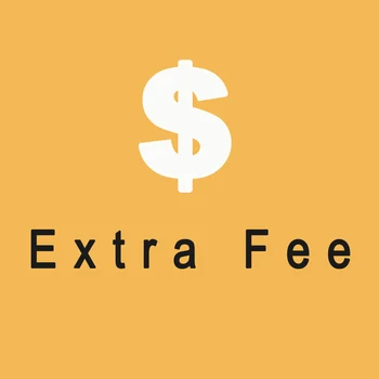 

Extra Fee,pls contact us.
