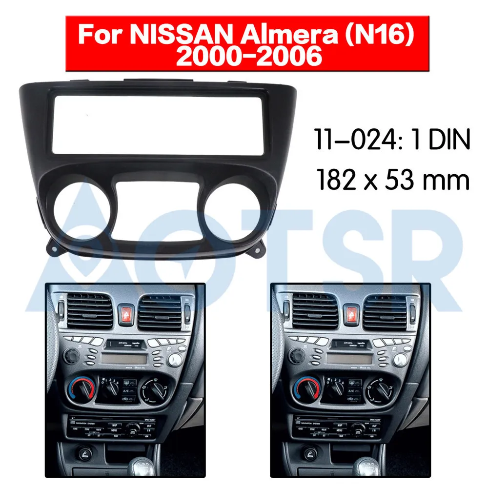 

1 din Radio Fascia for NISSAN Almera (N16) 2000-2006 Audio Panel Mount Installation Dash Kit Frame Adapter Radio Stereo DVD ABS