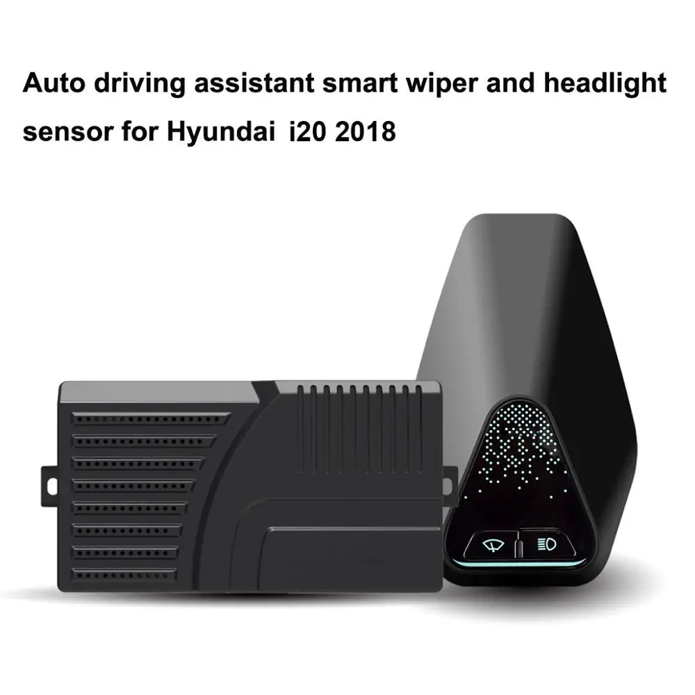 

Auto driving assistant smart wiper and headlight sensor for Hyundai I20 2018