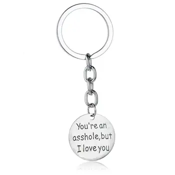 

12pc Wholesale Pendant Keyring You're An Asshole But I Love You Valentines Gifts Keychains Lover Key Chain Romantic Key chain