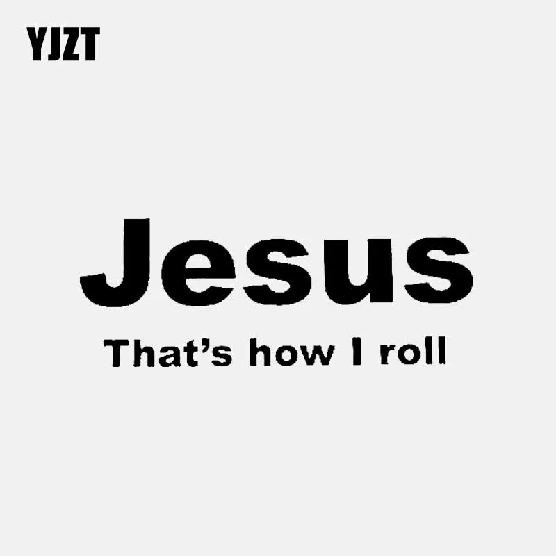 YJZT 13 2 см * 5 1 с христианскими текстами и That's how I roll Смешные автомобильные Стикеры