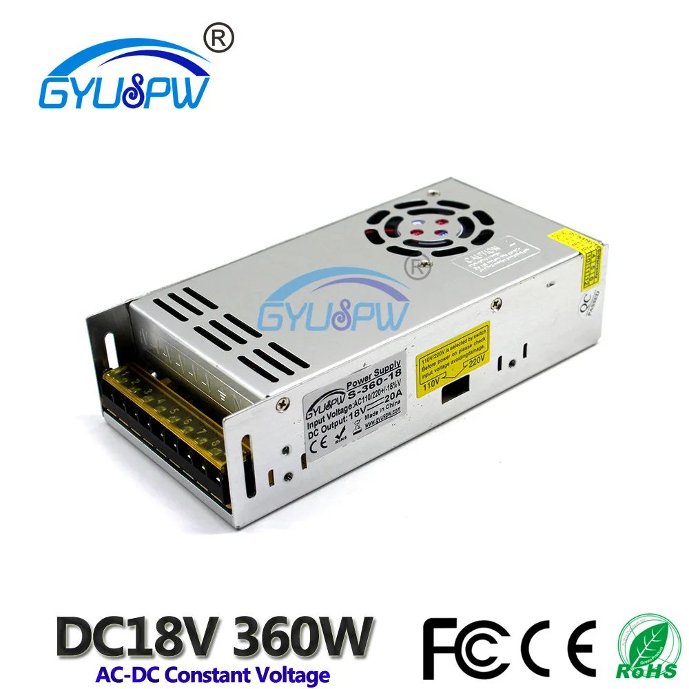 Универсальный dc18V 20A 360 W импульсный источник Питание AC110V 220 V Вход DC/DC 18В Выход Источники питания для Светодиодный Свет ЧПУ 3D принт насос