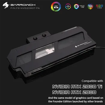 

BARROWCH GPU Water Block For Founder Edition NVIDIA RTX 2080/2080Ti Full Cover LRC2.0 Aurora Copper Block+Aluminum Cover